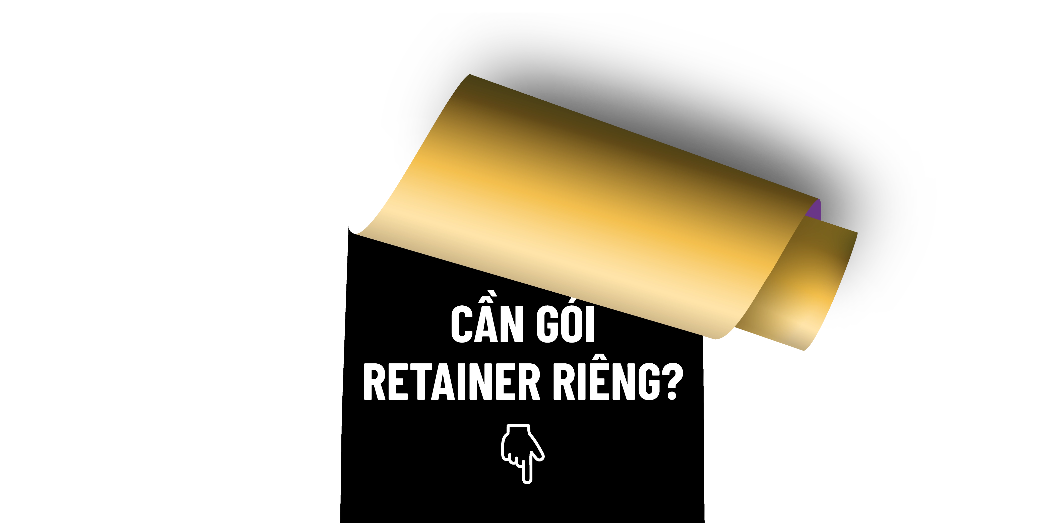 Cần gói retainer riêng