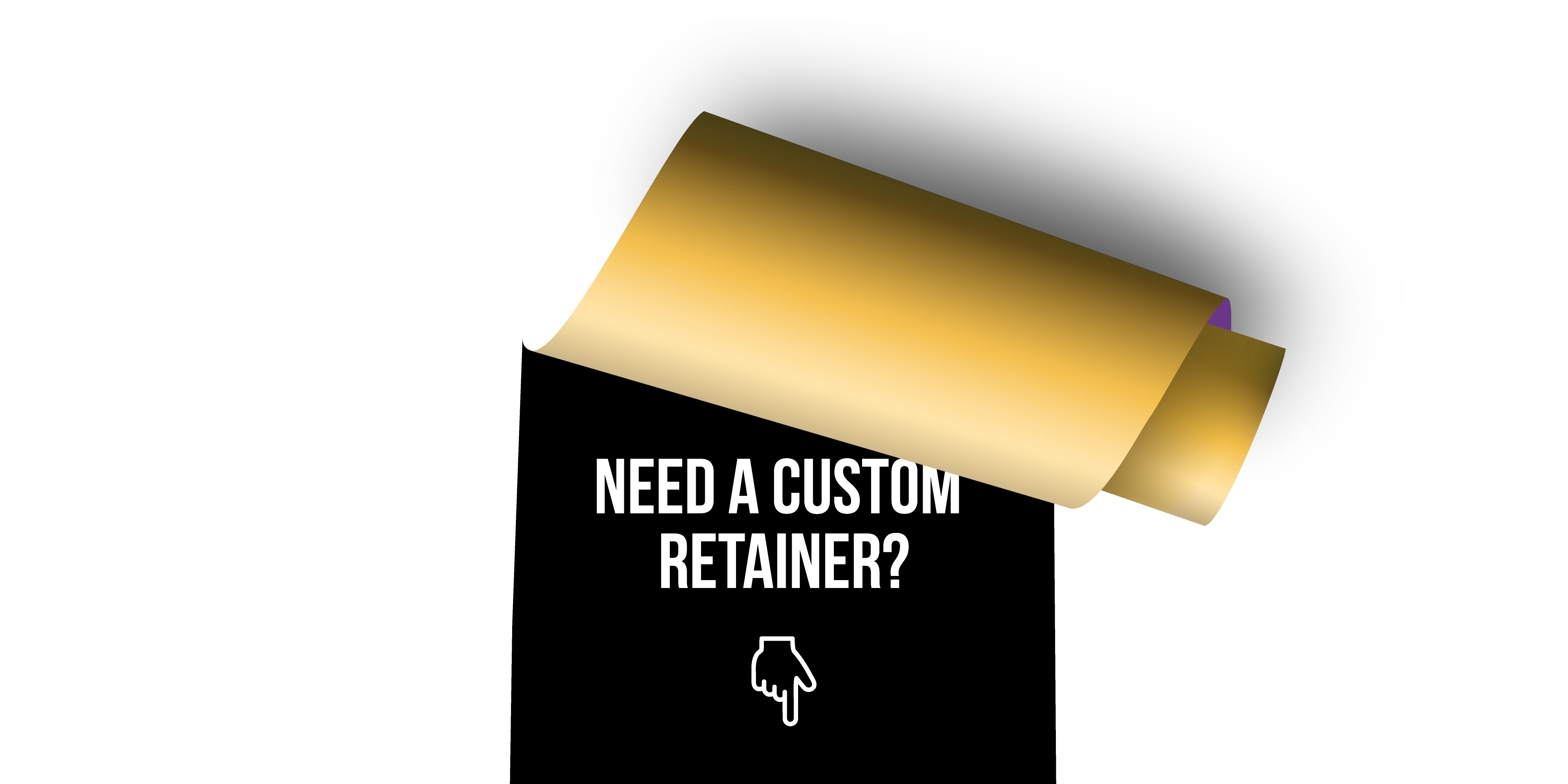 Custom retainer